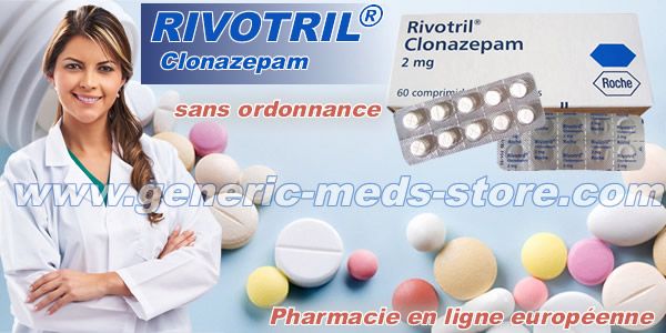 Rivotril sans ordonnance