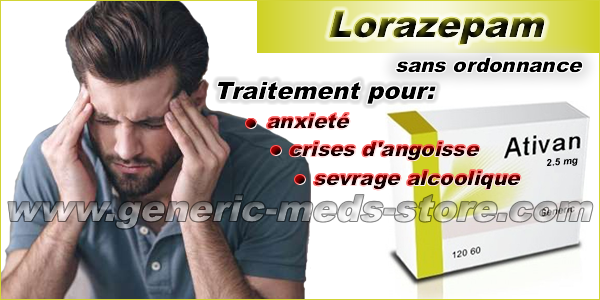 lorazepam avec ou sans ordonnance