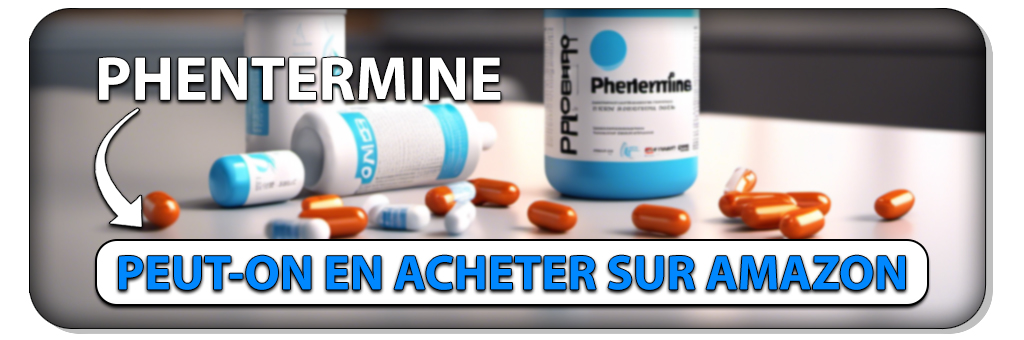 Phentermine acheter sans ordonnance